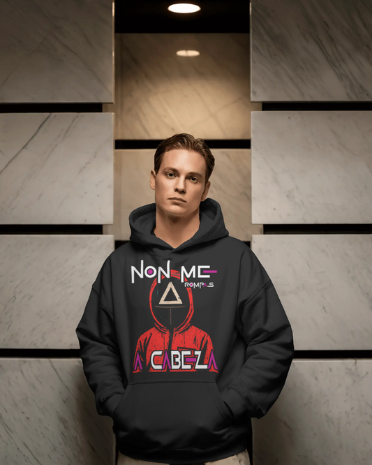 NON ME ROMPAS A CABEZA