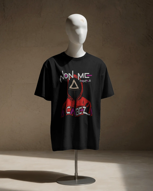 NON ME ROMPAS A CABEZA